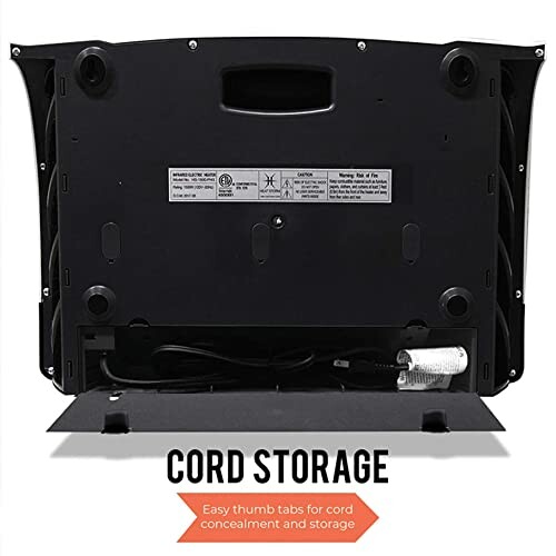 Cord storage compartment with easy thumb tabs.